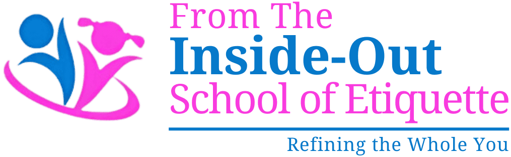 From the Inside-Out School of Etiquette, LLC